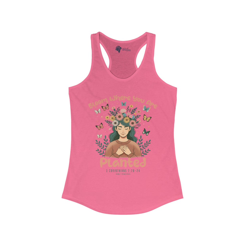 Bloom Where You Are Planted - Women's Racerback Tank -  XS / Solid Black, XS / Solid Hot Pink, XS / Solid Indigo, XS / Solid Mint, XS / Solid Purple Rush, XS / Solid Tahiti Blue, XS / Solid White, S / Solid Black, S / Solid Hot Pink, S / Solid Indigo -  Trini-T Ministries