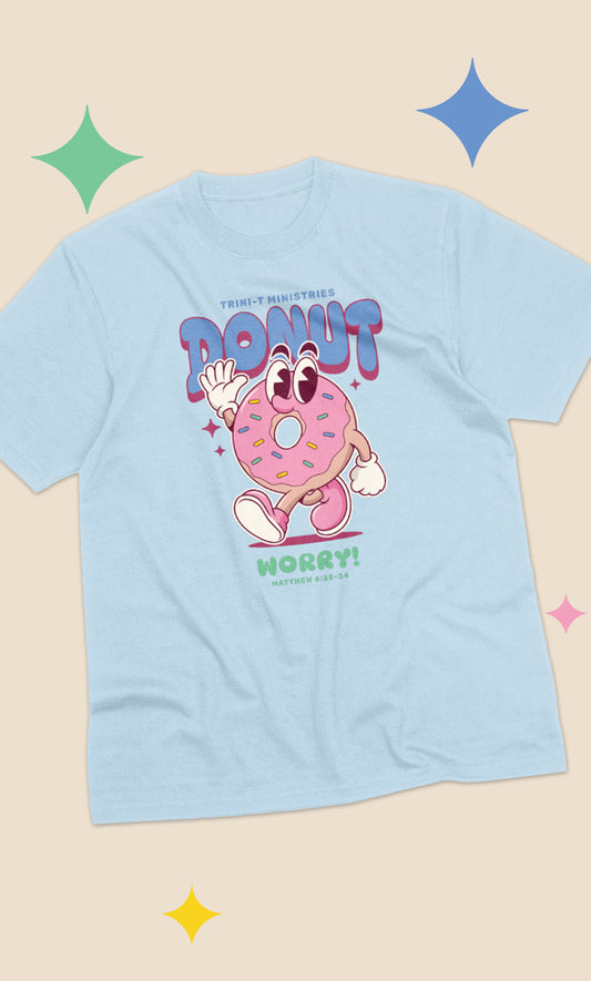 Donut Worry - T