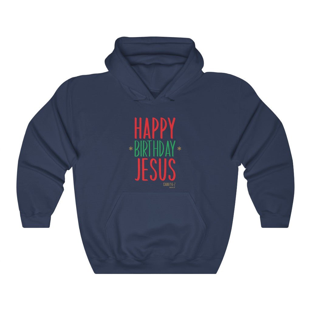 Happy Birthday Jesus - Hoodie -  Navy / S, Navy / M, Navy / L, Navy / XL, Navy / 2XL, Navy / 3XL, Navy / 4XL, Navy / 5XL, Black / S, Royal / S -  Trini-T Ministries