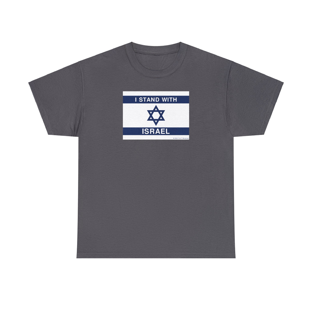 Stand With Israel - T -  Charcoal / S, Light Pink / S, Navy / S, Royal / S, White / S, Black / S, Military Green / S, Charcoal / M, Light Pink / M, Navy / M -  Trini-T Ministries
