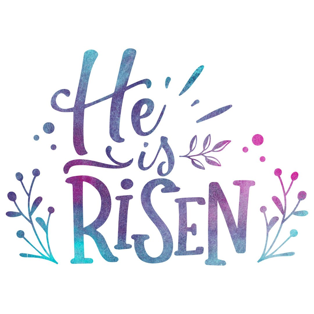 He Is Risen Collection - Trini-T Ministries