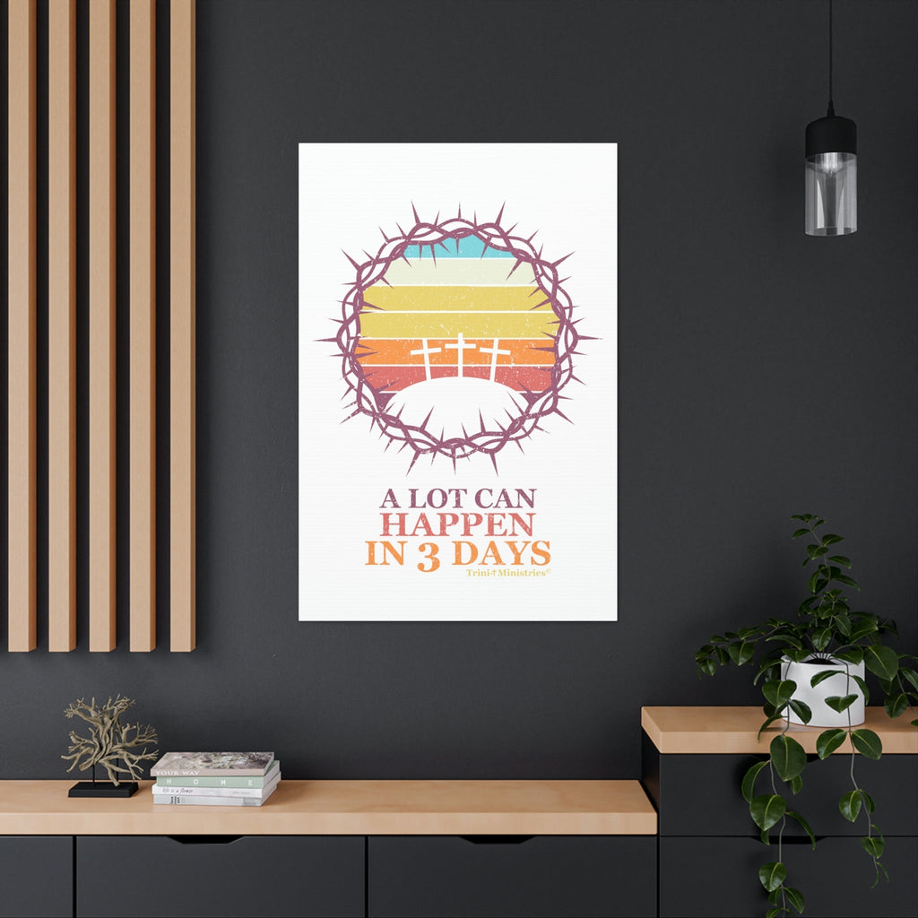 3 Days - Canvas Home Decor - Canvas