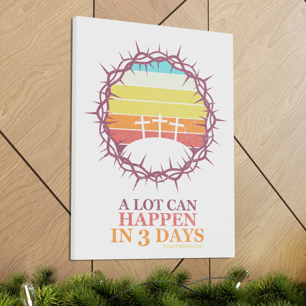 3 Days - Canvas Home Decor - Canvas