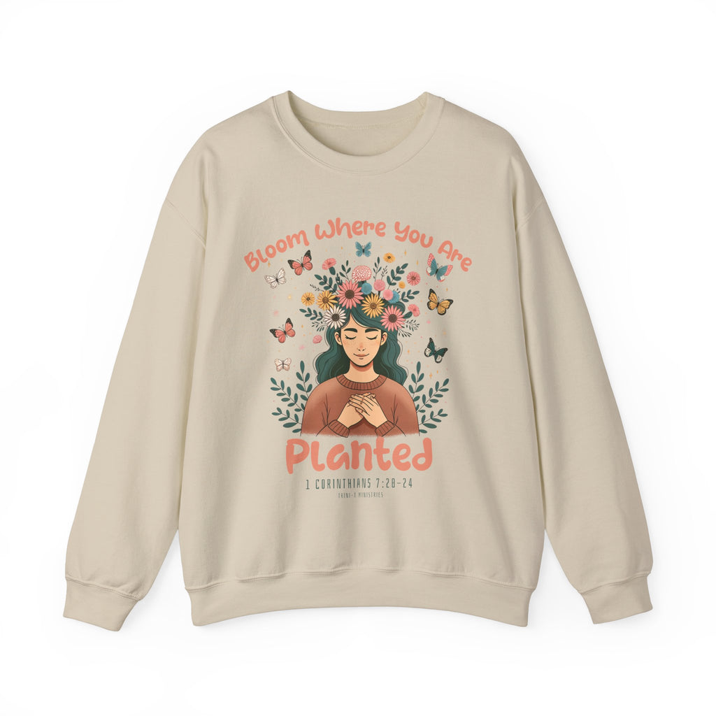 Bloom Where You Are Planted - Sweatshirt -  S / Navy, S / Red, S / Sand, S / Sport Grey, S / White, S / Black, S / Forest Green, M / Navy, M / Red, M / Sand -  Trini-T Ministries
