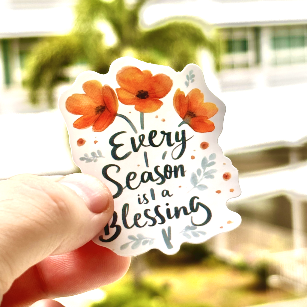 Inspirational sticker with the quote 'Every season is a blessing' surrounded by boho floral elements. Ideal for decorating planners, scrapbooks, and more, this sticker brings a message of gratitude and positivity.