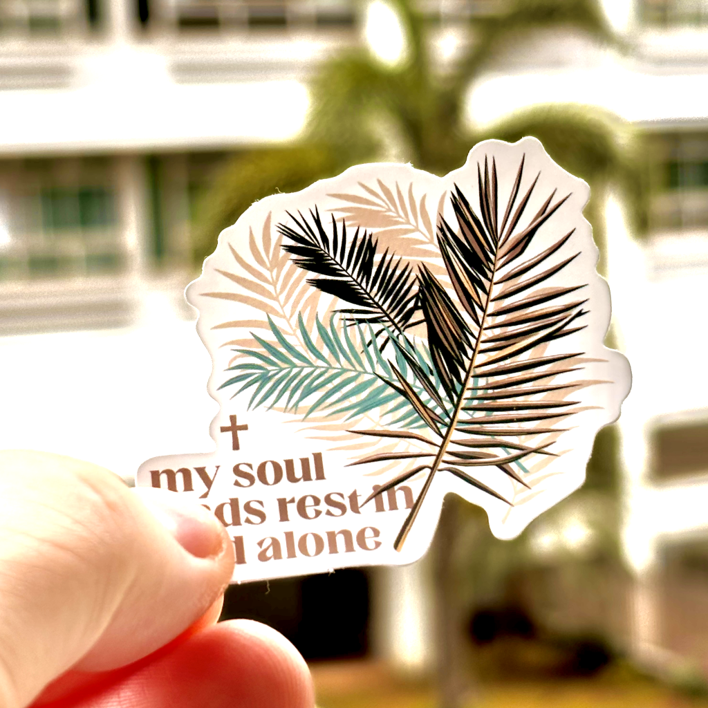 Inspirational sticker with the quote 'My soul finds rest in God alone.' -Psalm 62 surrounded by boho palm elements. Ideal for decorating planners, scrapbooks, and more, this sticker brings a reminder of just where our peace and rest is found - God alone.