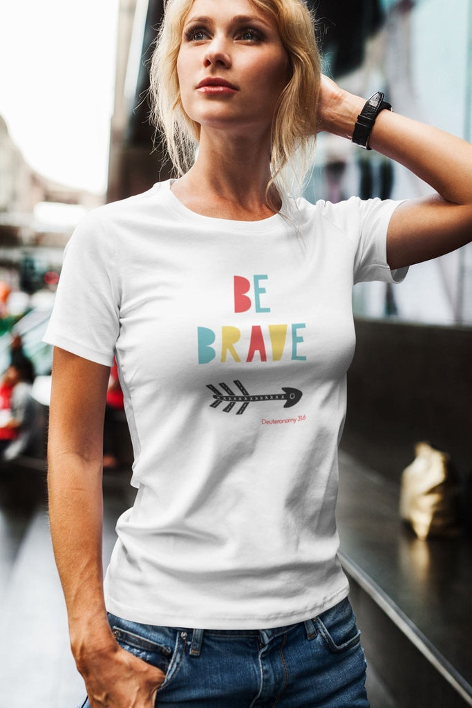 Be Brave - Women’s T -  White / XS, White / S, White / M, White / L, White / XL, White / 2XL, White / 3XL, Heather Forest / S, Heather Forest / M, Heather Forest / L -  Trini-T Ministries