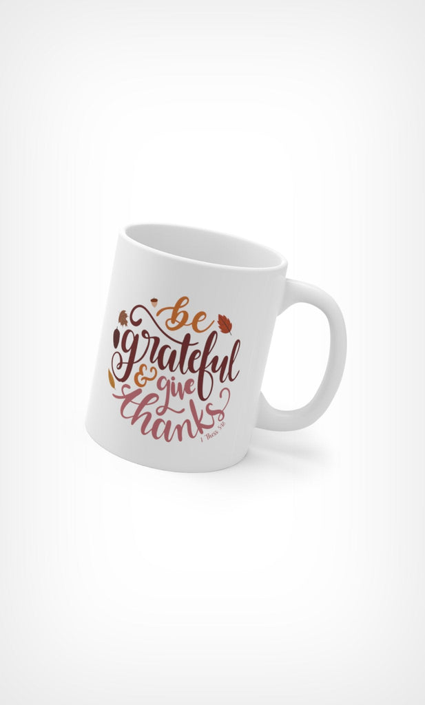 Be Grateful - Mug -  11oz -  Trini-T Ministries