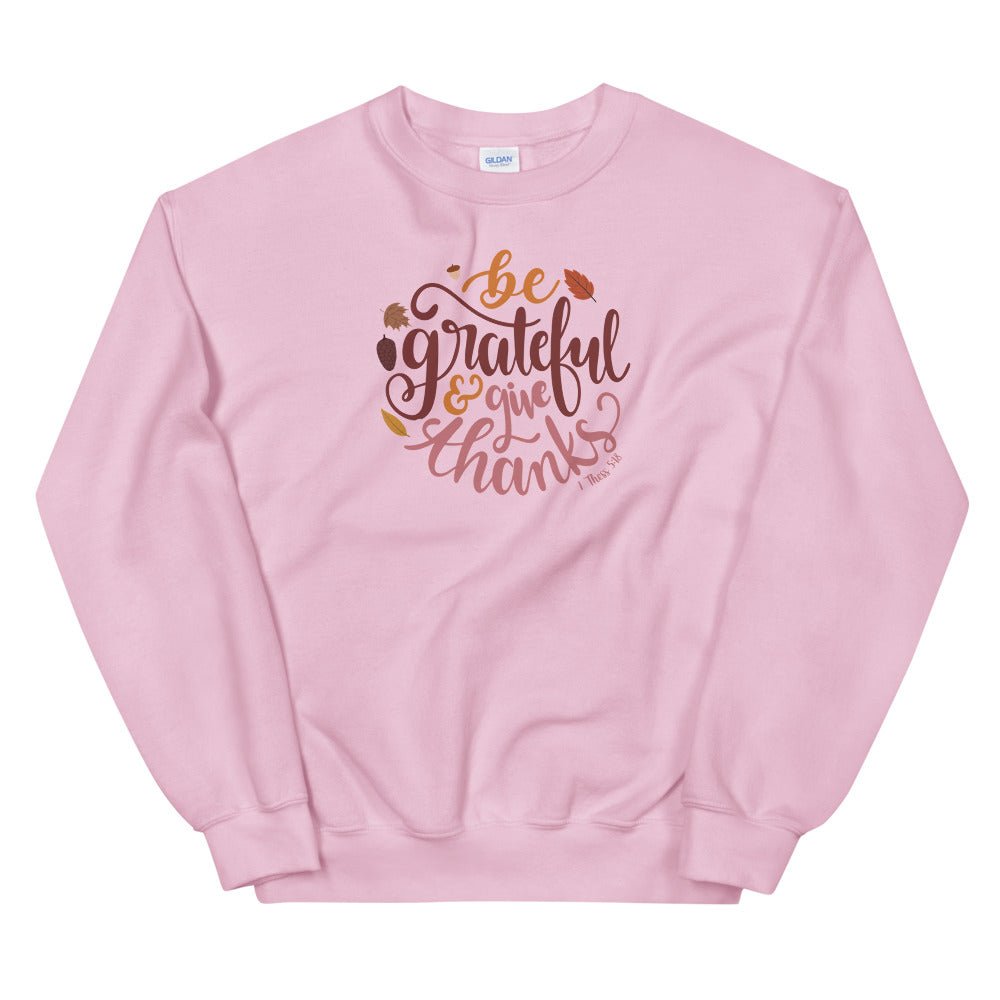 Be Grateful - Women's Sweatshirt -  Black / S, Black / M, Black / L, Black / XL, Black / 2XL, Black / 3XL, Black / 4XL, Black / 5XL, Navy / S, Navy / M -  Trini-T Ministries