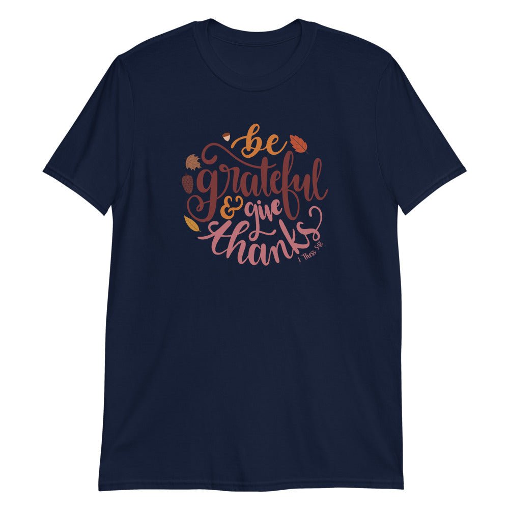 Be Grateful - Women's T -  Black / S, Black / M, Black / L, Black / XL, Black / 2XL, Black / 3XL, Navy / S, Navy / M, Navy / L, Navy / XL -  Trini-T Ministries