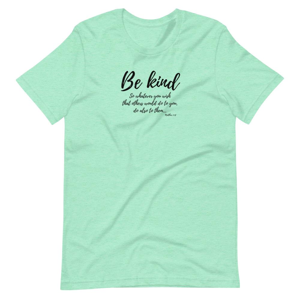 Be Kind - Men’s T -  White / XS, White / S, White / M, White / L, White / XL, White / 2XL, White / 3XL, Leaf / S, Leaf / M, Leaf / L -  Trini-T Ministries