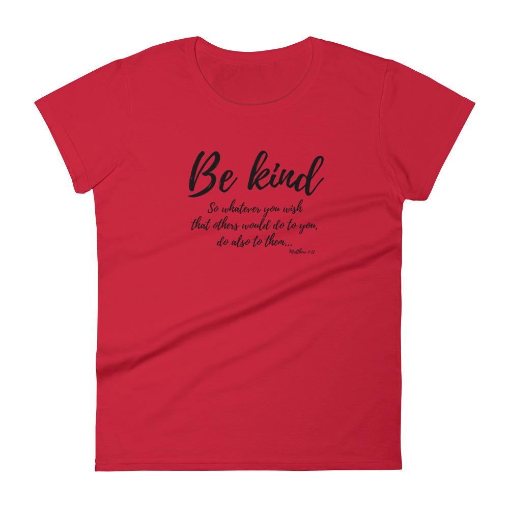 Be Kind - Women’s T -  White / S, White / M, White / L, White / XL, White / 2XL, Heather Grey / S, Heather Grey / M, Heather Grey / L, Heather Grey / XL, Heather Grey / 2XL -  Trini-T Ministries