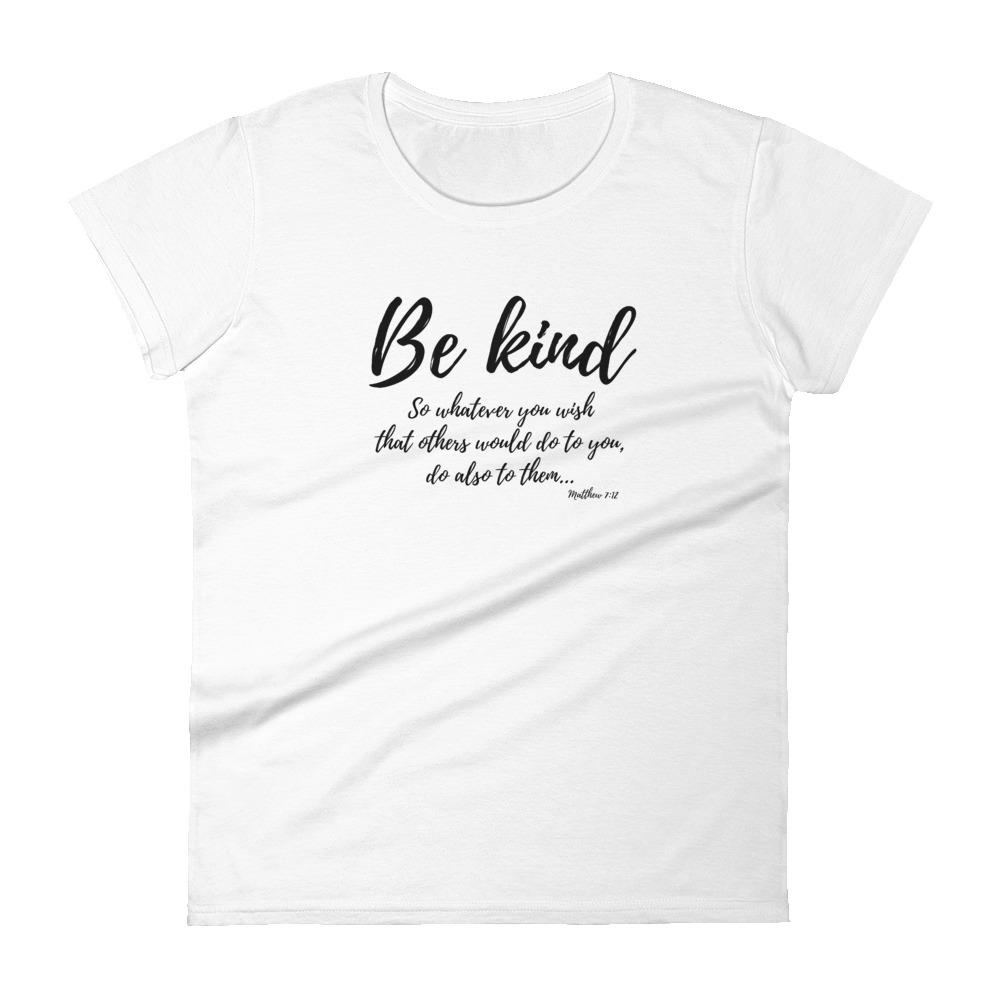 Be Kind - Women’s T -  White / S, White / M, White / L, White / XL, White / 2XL, Heather Grey / S, Heather Grey / M, Heather Grey / L, Heather Grey / XL, Heather Grey / 2XL -  Trini-T Ministries