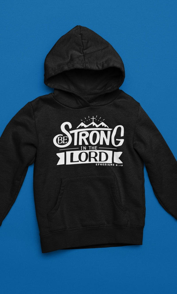 Be Strong In The Lord - Hoodie -  Black / S, Black / M, Black / L, Black / XL, Black / 2XL, Black / 3XL, Black / 4XL, Black / 5XL, Navy / S, Navy / M -  Trini-T Ministries