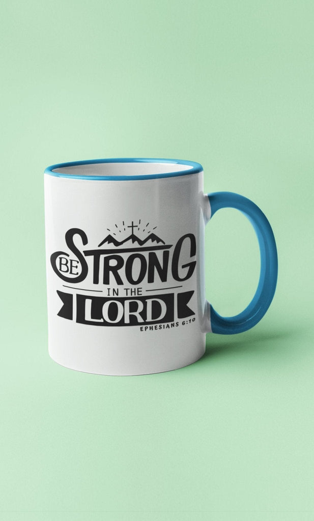 Be Strong In The Lord - Mug -  Black, Red, Blue, Yellow -  Trini-T Ministries