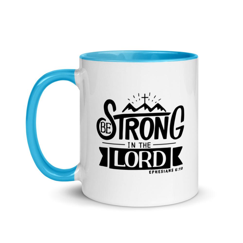 Be Strong In The Lord - Mug -  Black, Red, Blue, Yellow -  Trini-T Ministries