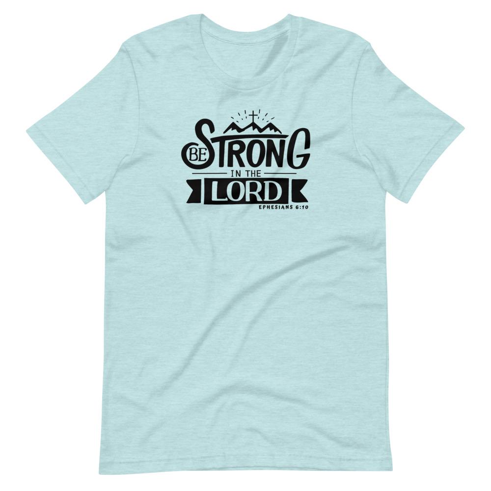 Be Strong In The Lord - Women’s T -  Black / XS, Black / S, Black / M, Black / L, Black / XL, Black / 2XL, Black / 3XL, Black / 4XL, Navy / XS, Navy / S -  Trini-T Ministries