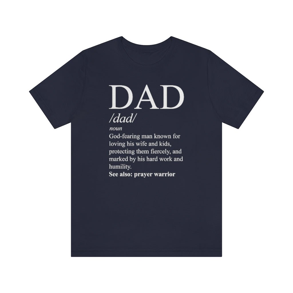 Dad - Men's T -  White / S, White / M, White / L, White / XL, White / 2XL, White / 3XL, Black / S, Navy / S, Black / M, Navy / M -  Trini-T Ministries