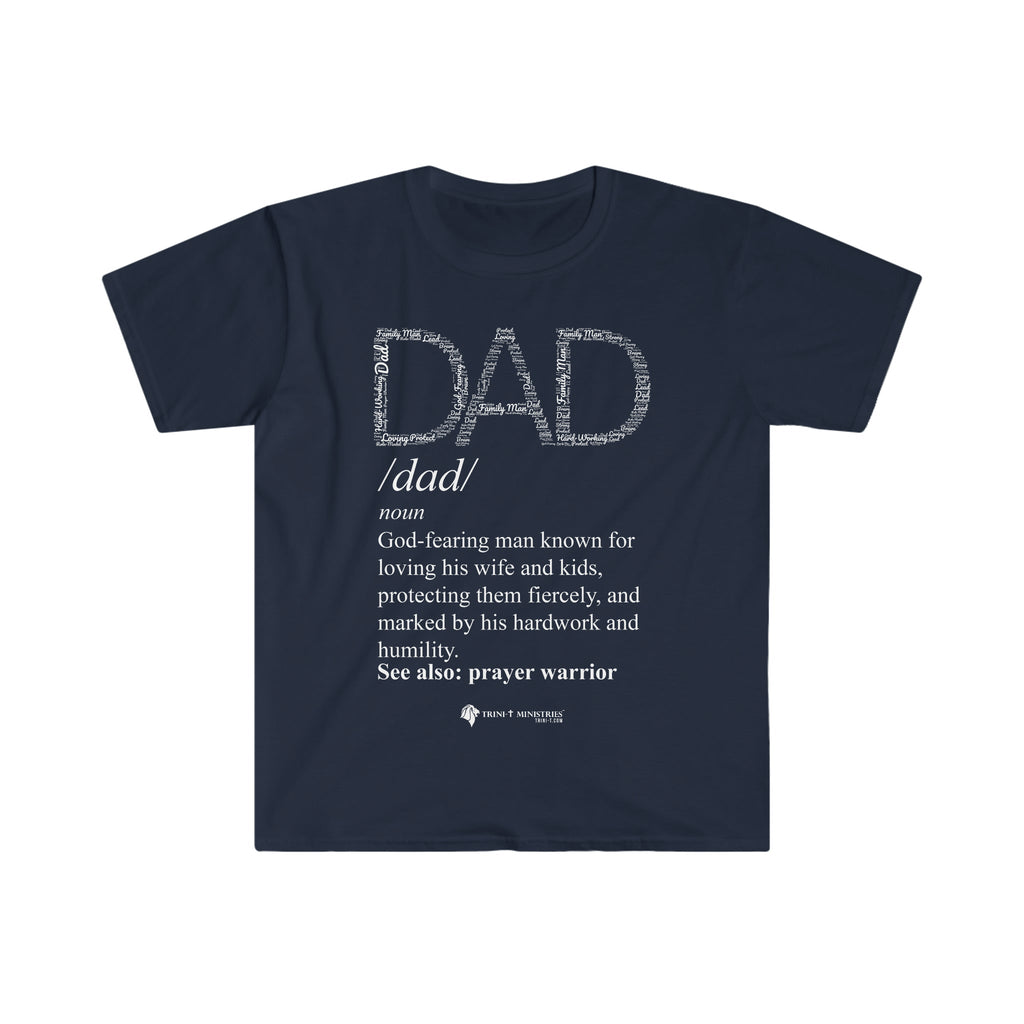 Dad Word Art Definition - T -  Irish Green / S, Navy / S, Red / S, Royal / S, White / S, Black / S, Military Green / S, Irish Green / M, Navy / M, Red / M -  Trini-T Ministries