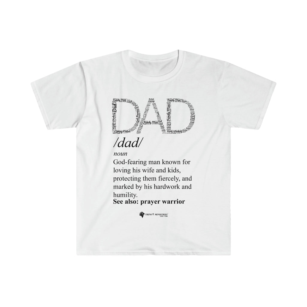 Dad Word Art Definition - T -  Irish Green / S, Navy / S, Red / S, Royal / S, White / S, Black / S, Military Green / S, Irish Green / M, Navy / M, Red / M -  Trini-T Ministries