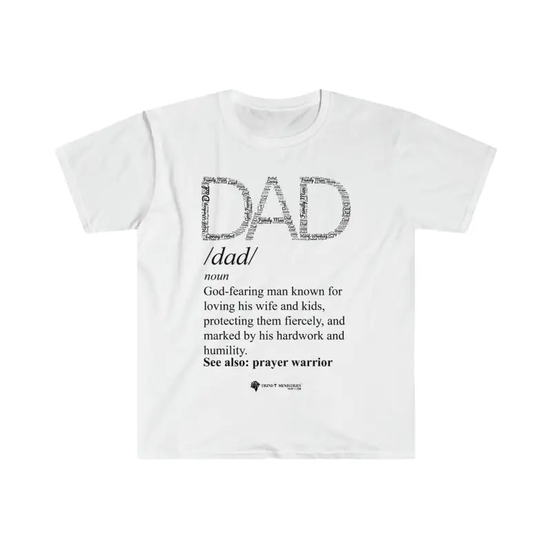 Dad Word Art Definition - T -  Irish Green / S, Navy / S, Red / S, Royal / S, White / S, Black / S, Military Green / S, Irish Green / M, Navy / M, Red / M -  Trini-T Ministries