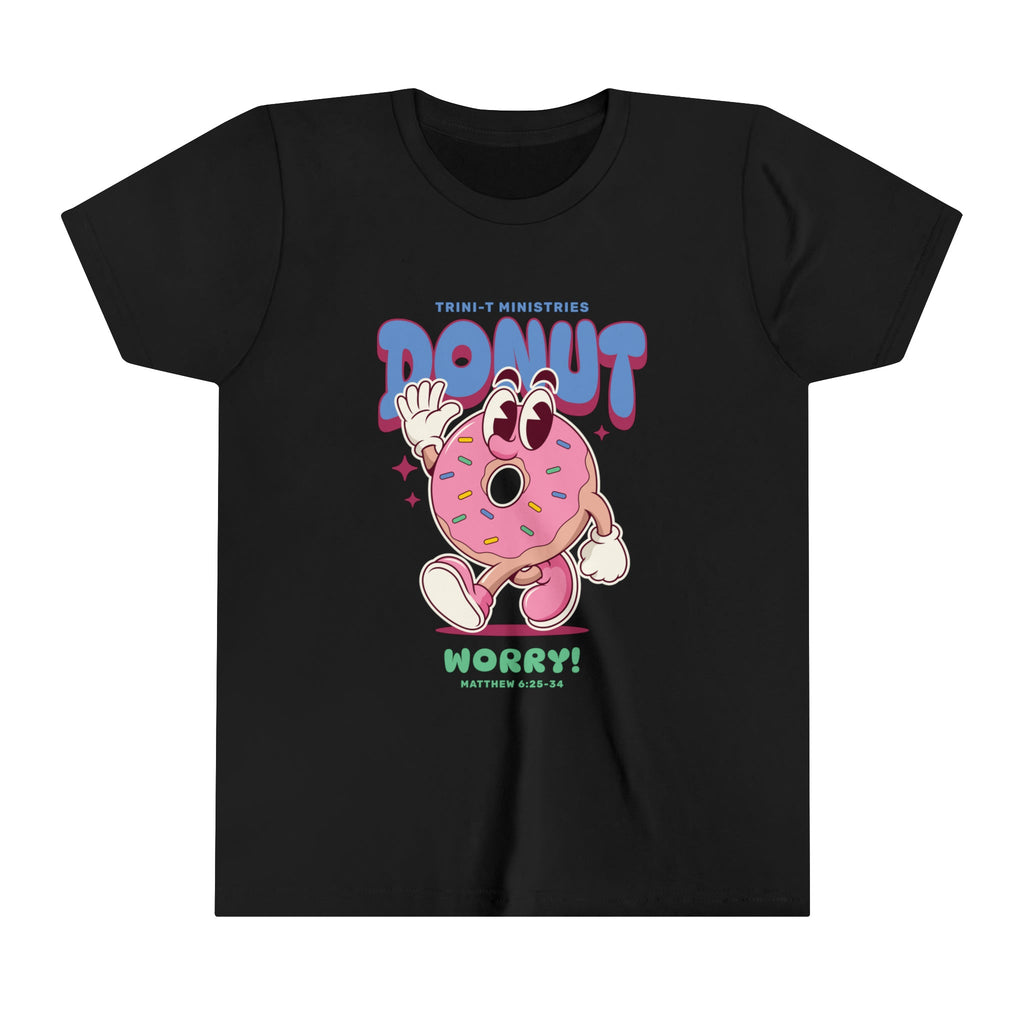 Donut Worry - Kid's T -  Black / S, White / S, Pink / S, Navy / S, Team Purple / S, Natural / S, Asphalt / S, Black / M, White / M, Pink / M -  Trini-T Ministries