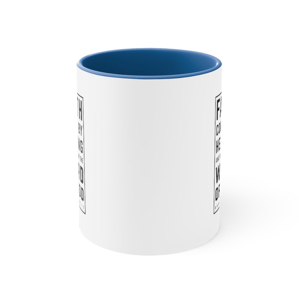 Faith Comes By Hearing - Mug -  Black / 11oz, Navy / 11oz, Blue / 11oz, Pink / 11oz, Red / 11oz -  Trini-T Ministries