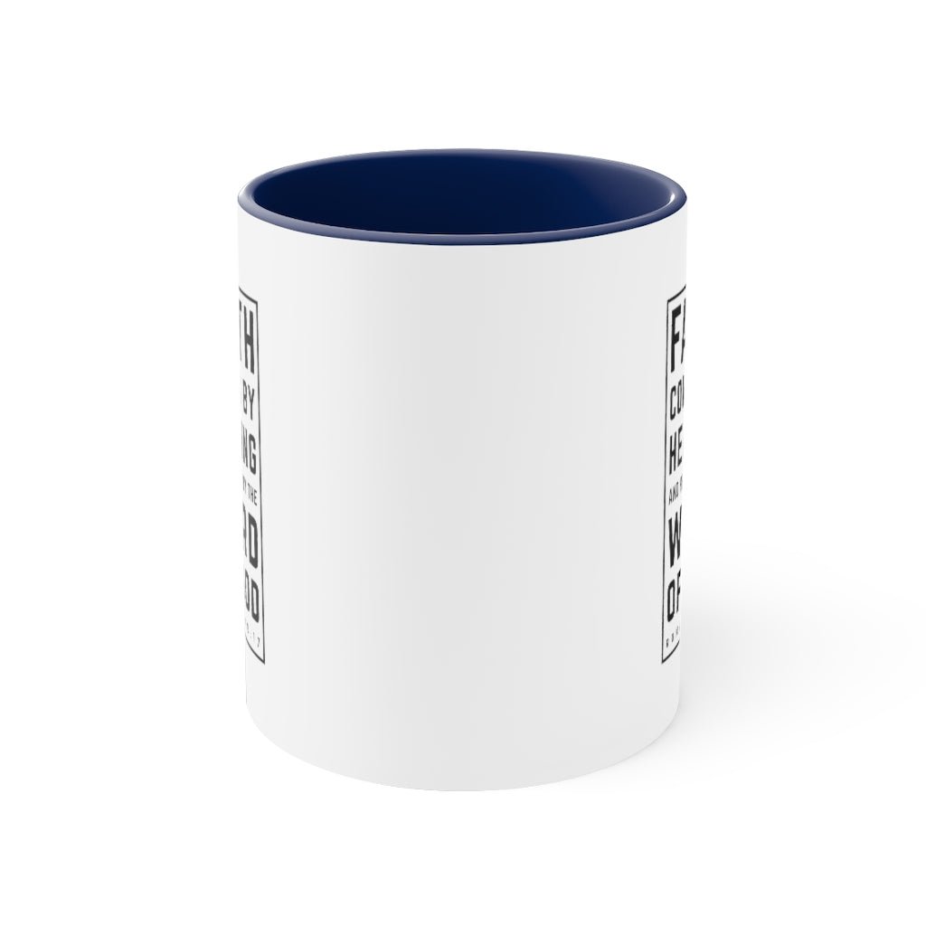 Faith Comes By Hearing - Mug -  Black / 11oz, Navy / 11oz, Blue / 11oz, Pink / 11oz, Red / 11oz -  Trini-T Ministries