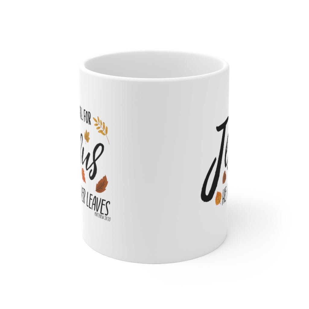 Fall For Jesus - Mug -  11oz -  Trini-T Ministries