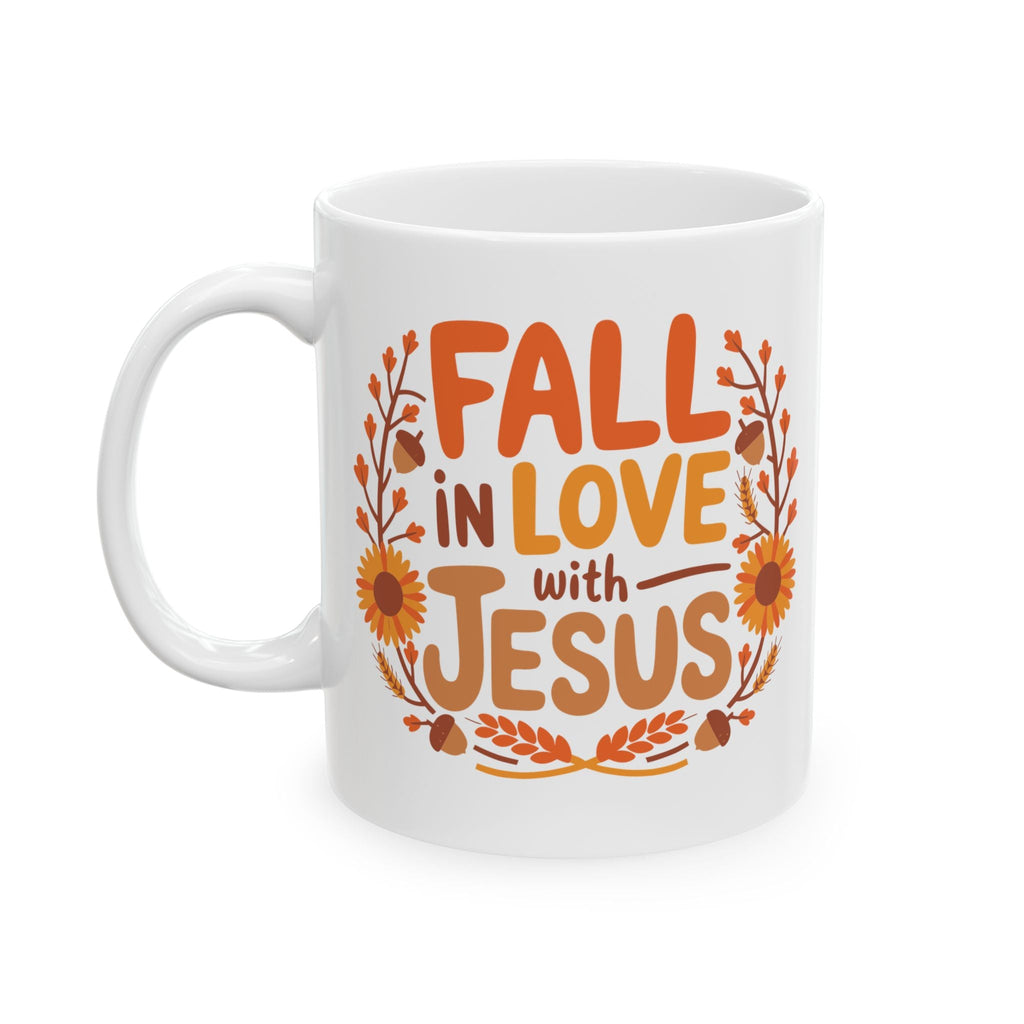 Fall in Love with Jesus - Mug (11oz 15oz)