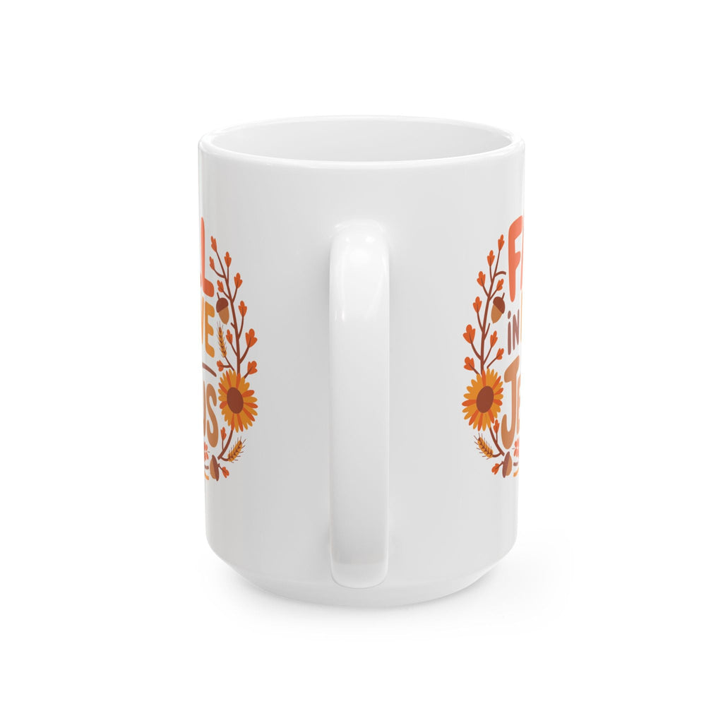 Fall in Love with Jesus - Mug (11oz 15oz)