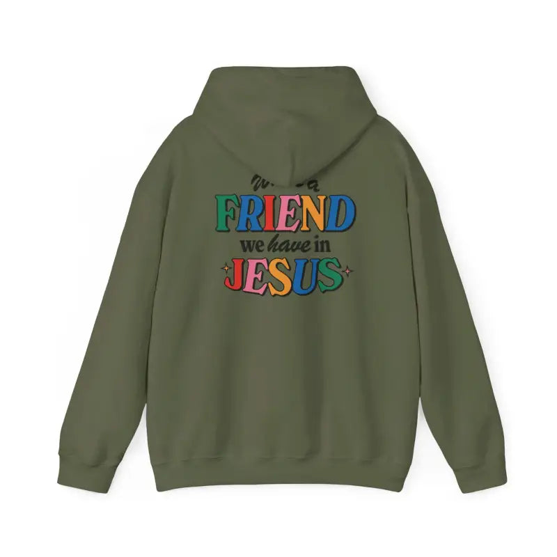 Olive green hoodie with colorful FRIEND we have in JESUS text, perfect Christian gifts