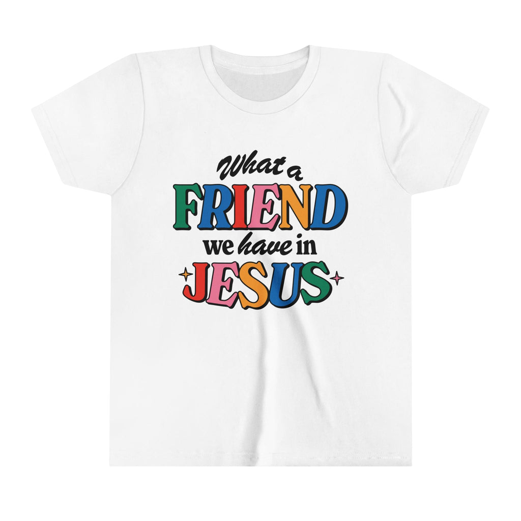 White kids’ t-shirt with vibrant text saying What a FRIEND we have in JESUS, perfect Christian gift