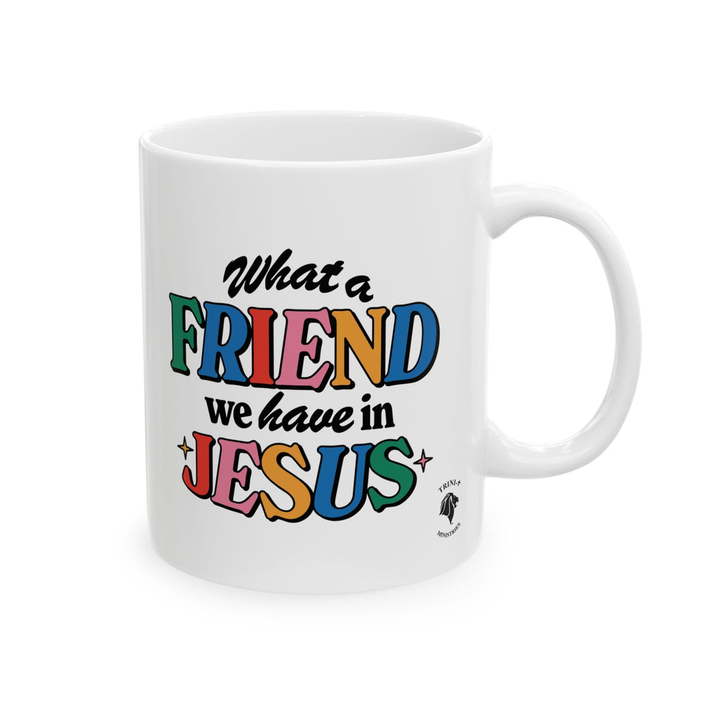 White ceramic mug featuring a colorful Christian design about having the greatest friend, Jesus