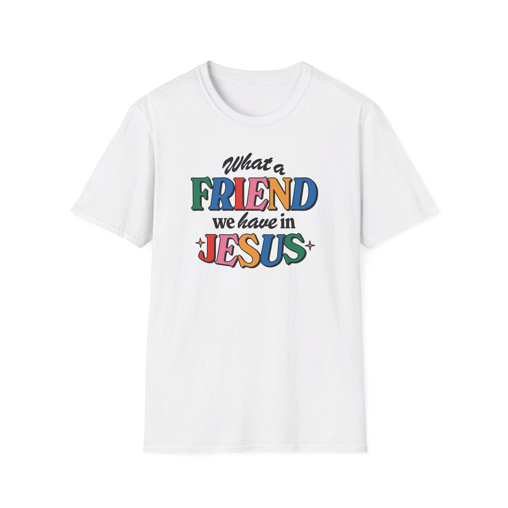 White colored Friend in Jesus - T-shirt with vibrant, multi-colored text reading 'What a Friend we have in Jesus.' This Christian-themed shirt is designed for men and women to boldly display their faith. Made from soft, breathable fabric, this [color]t-shirt is perfect for daily wear, church gatherings, or casual outings. The John 15:15-inspired design serves as a reminder of the friendship Jesus offers. Ideal as a Christian gift, this t-shirt combines comfort and a faith-based message.