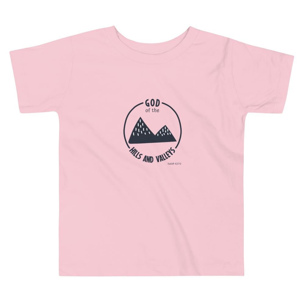 God of the Hills & Valleys - Toddler’s T -  White / 2T, White / 3T, White / 4T, White / 5T, Heather Columbia Blue / 2T, Heather Columbia Blue / 3T, Heather Columbia Blue / 4T, Heather Columbia Blue / 5T, Pink / 2T, Pink / 3T -  Trini-T Ministries