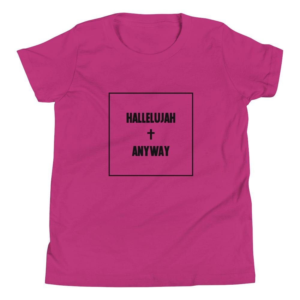 Hallelujah Anyway - Kid’s T -  Kelly / S, Kelly / M, Kelly / L, Kelly / XL, Athletic Heather / S, Athletic Heather / M, Athletic Heather / L, Athletic Heather / XL, True Royal / S, True Royal / M -  Trini-T Ministries