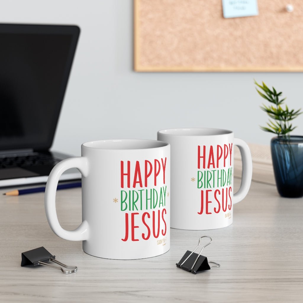 Happy Birthday Jesus - Mug -  11oz -  Trini-T Ministries