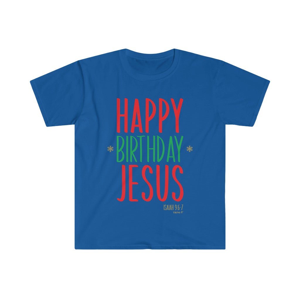 Happy Birthday Jesus - T -  White / S, White / M, White / L, White / XL, White / 2XL, White / 3XL, Black / S, Navy / S, Royal / S, Black / M -  Trini-T Ministries