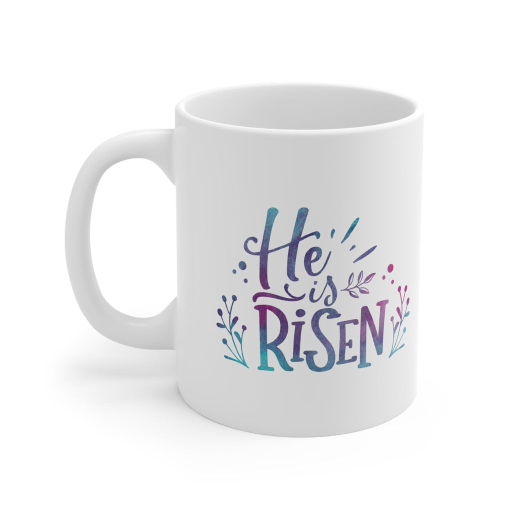 He Is Risen - Mug -  11oz -  Trini-T Ministries