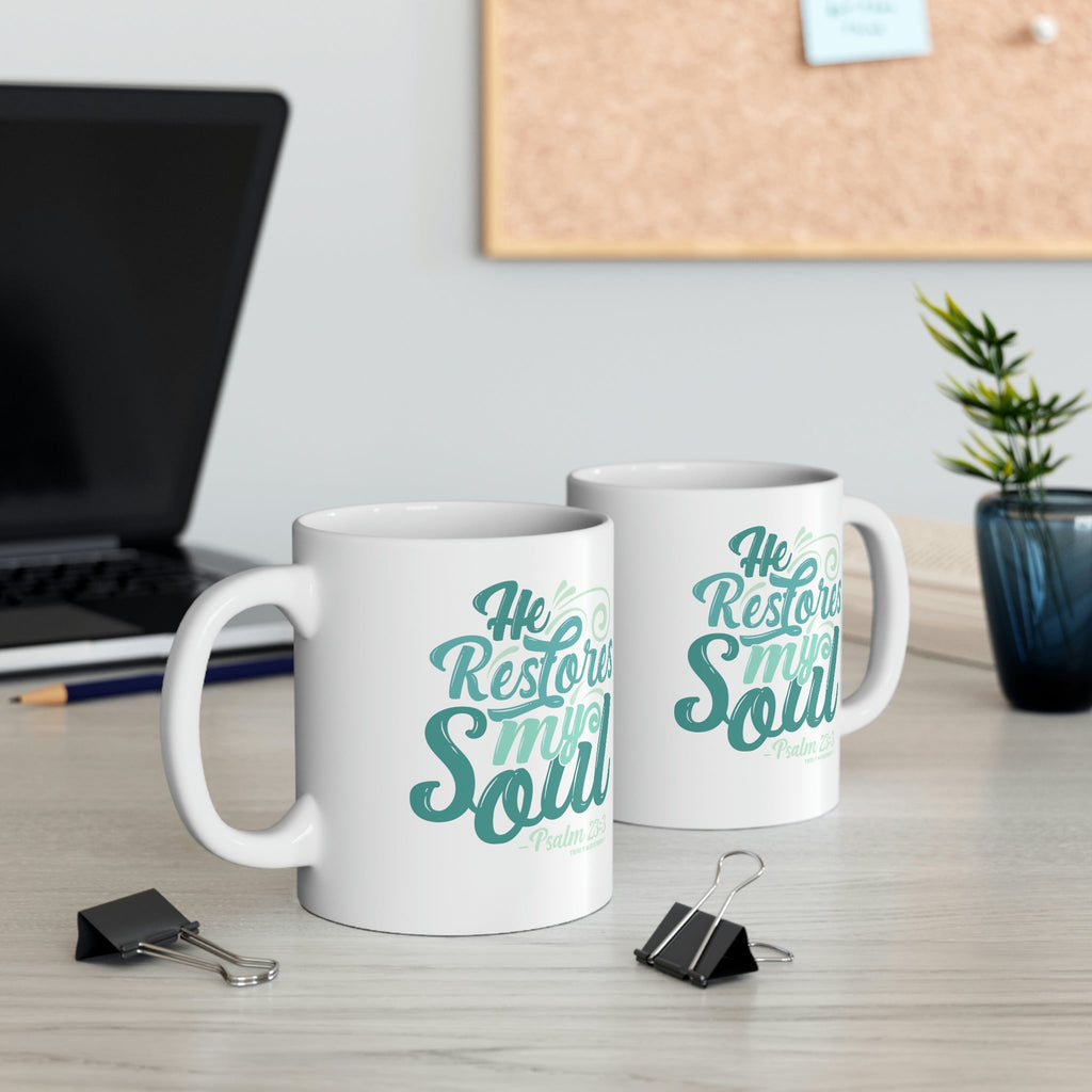 He Restores My Soul - Mug -  11oz -  Trini-T Ministries