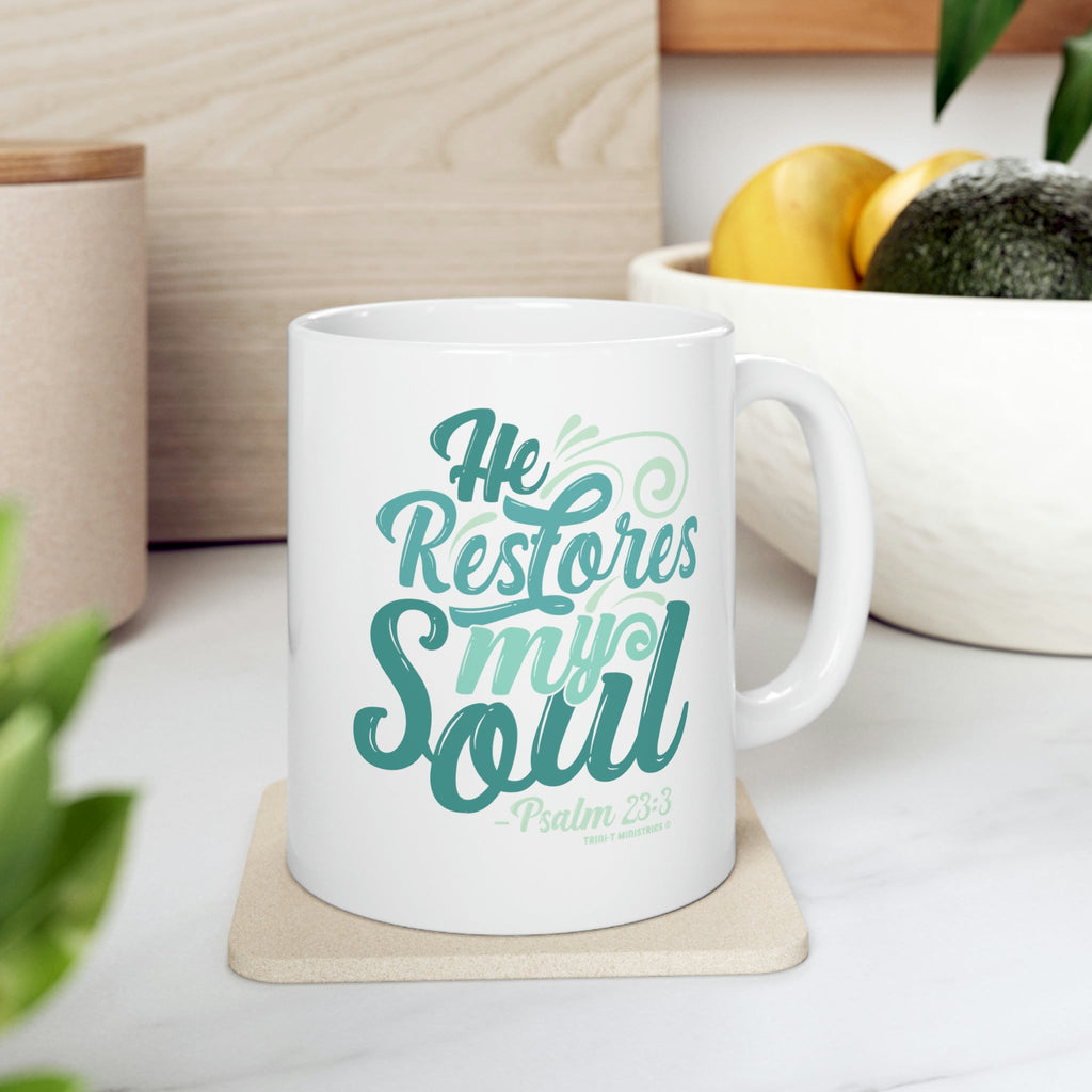 He Restores My Soul - Mug -  11oz -  Trini-T Ministries