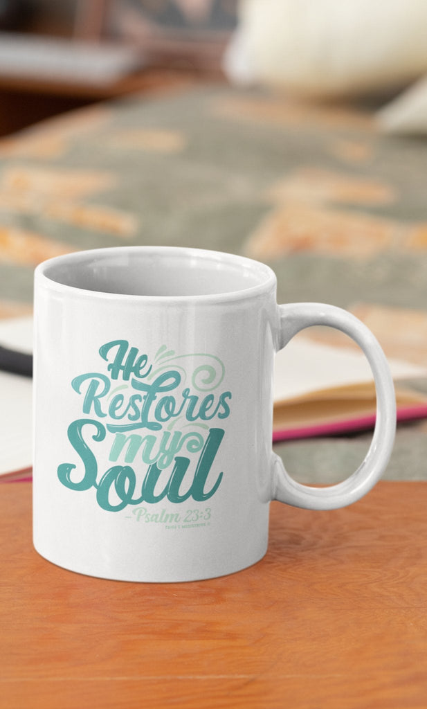 He Restores My Soul - Mug -  11oz -  Trini-T Ministries