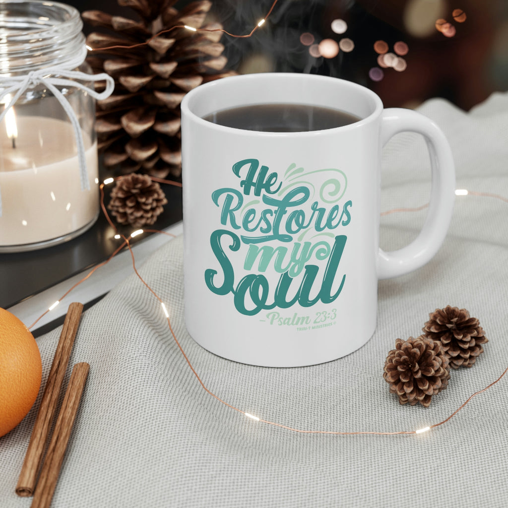 He Restores My Soul - Mug -  11oz -  Trini-T Ministries