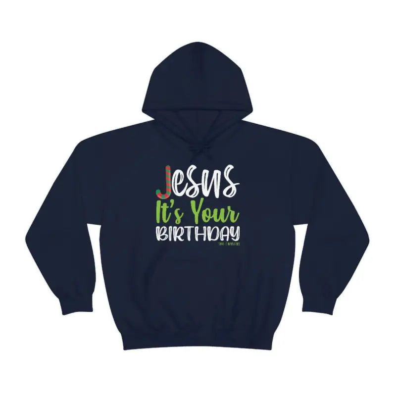 Jesus' Birthday - Hoodie -  Navy / S, Navy / M, Navy / L, Navy / XL, Navy / 2XL, Navy / 3XL, Navy / 4XL, Navy / 5XL, Light Blue / S, Light Blue / M -  Trini-T Ministries