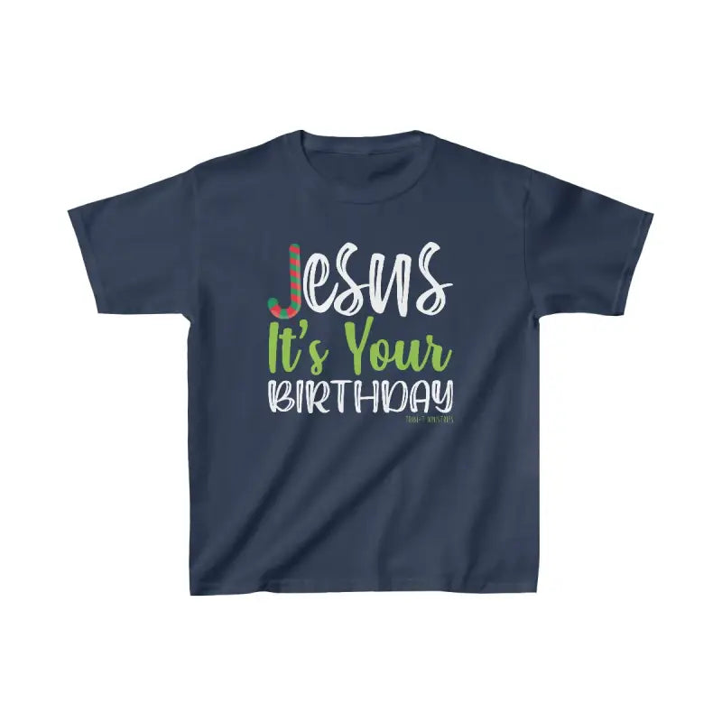 Jesus' Birthday - Kid's T -  XS / Navy, S / Navy, M / Navy, L / Navy, XL / Navy, XS / Black, S / Black, M / Black, L / Black, XL / Black -  Trini-T Ministries