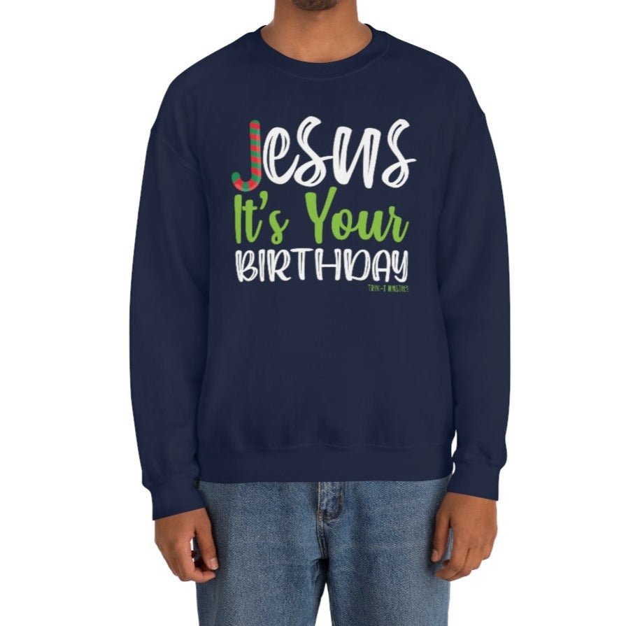 Jesus' Birthday - Sweatshirt -  S / Red, M / Red, L / Red, XL / Red, 2XL / Red, 3XL / Red, S / Black, M / Black, L / Black, XL / Black -  Trini-T Ministries