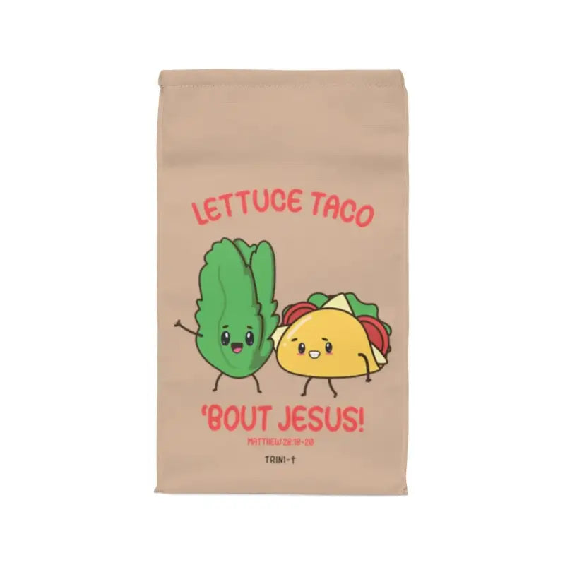 Lettuce Taco - Thermal Lunch Bag -  11.75'' × 7.25'' × 4.75'' -  Trini-T Ministries