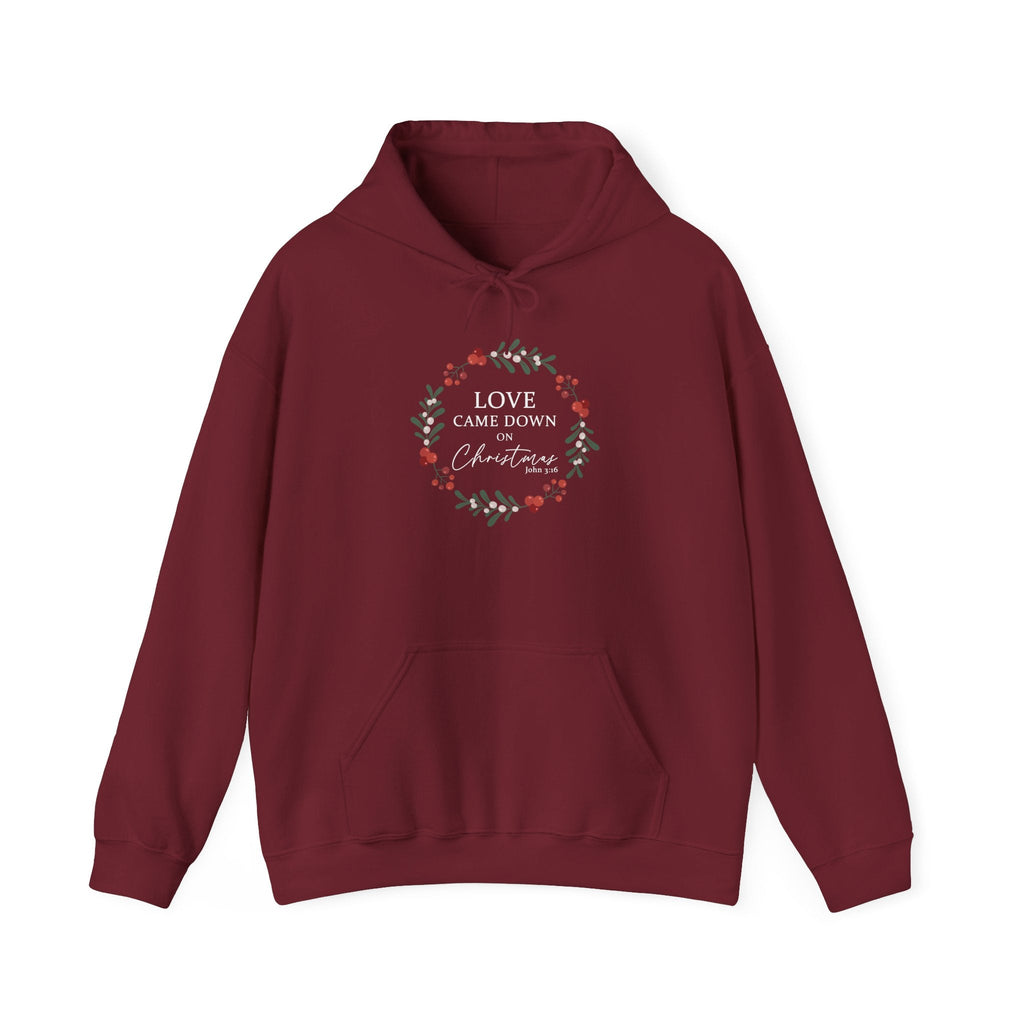 Love Came Down Hoodie - Christian Christmas - John 3:16 Faith Sweatshirt - Religious Holiday Gift - S / Garnet