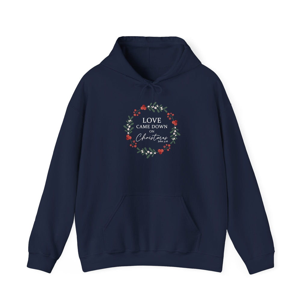 Love Came Down Hoodie - Christian Christmas - John 3:16 Faith Sweatshirt - Religious Holiday Gift - S / Navy